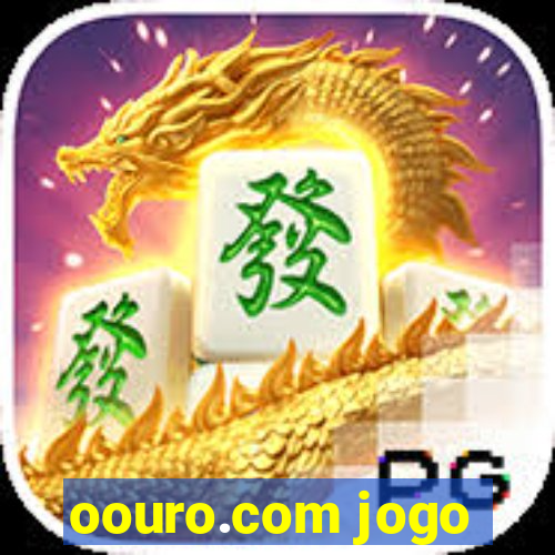 oouro.com jogo